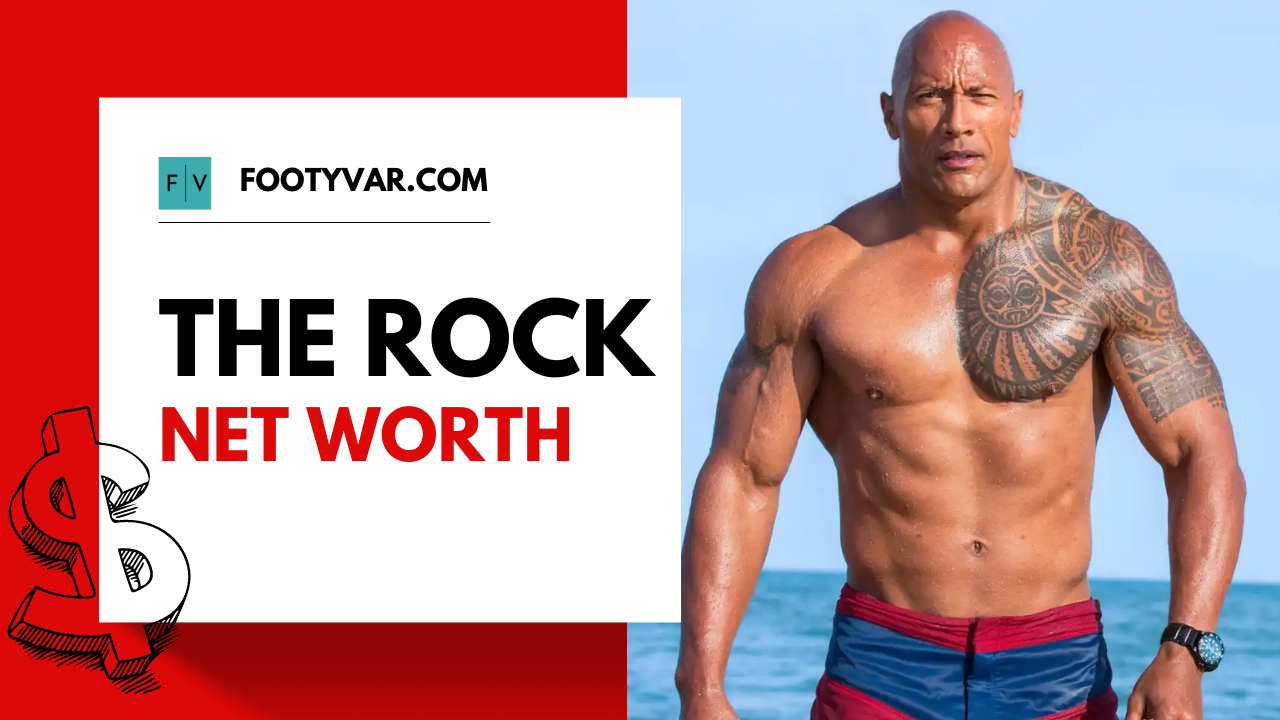 The Rock Net Worth 