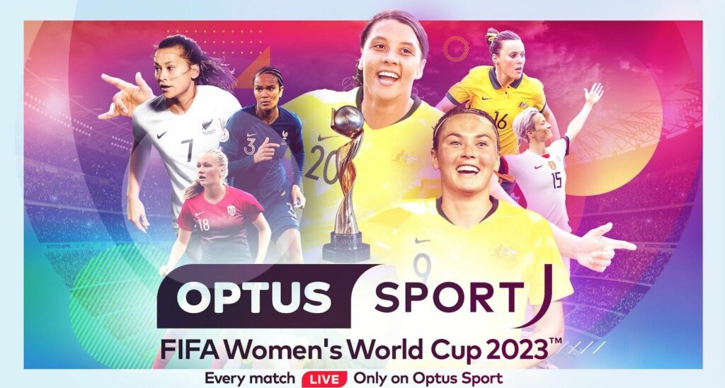 Watch FIFA Women’s World Cup on Optus Sport In Australia